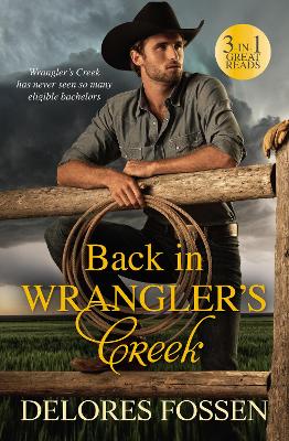 Book cover for Back In Wrangler's Creek/Texas-Sized Trouble/Cowboy Dreaming/Lone Star Blues