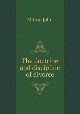 Book cover for The doctrine and discipline of divorce