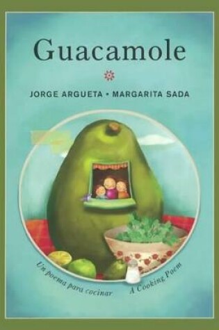 Cover of Guacamole: A Cooking Poem / Guacamole: Un Poema Para Cocinar