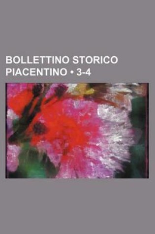 Cover of Bollettino Storico Piacentino (3-4)