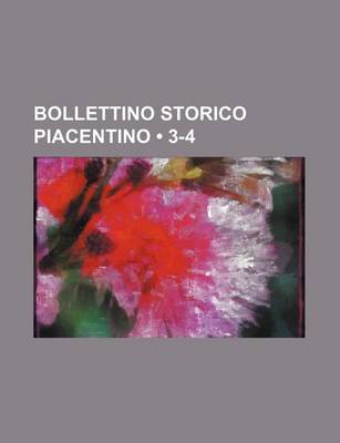 Book cover for Bollettino Storico Piacentino (3-4)