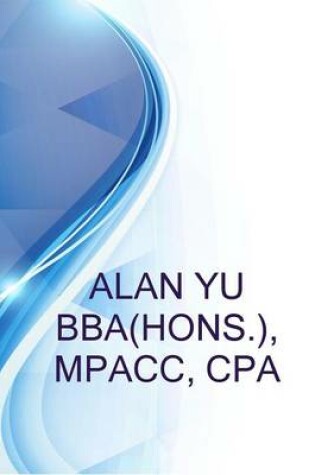 Cover of Alan Yu Bba(hons.), Mpacc, CPA, Graduate Accountant at Museum of Old and New Art (Mona)