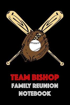 Book cover for Team Bishop Family Reunion Notebook