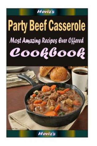 Cover of Party Beef Casserole