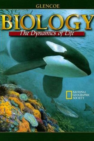 Cover of Student Edition: SE Biology:Dynamics of Life 2002