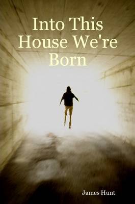 Book cover for Into This House We're Born