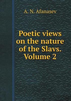 Book cover for Poetic views on the nature of the Slavs. Volume 2