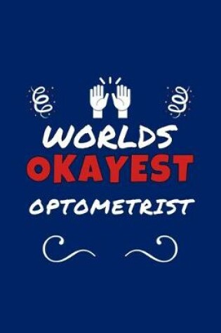 Cover of Worlds Okayest Optometrist