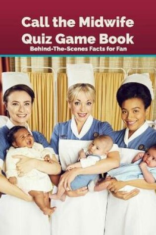 Cover of Call the Midwife Quiz Game Book