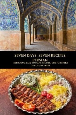 Cover of Seven Days, Seven Recipes