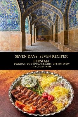 Book cover for Seven Days, Seven Recipes