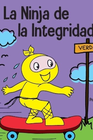 Cover of La Ninja de la Integridad