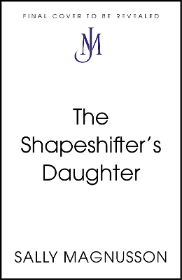 Cover of The Shapeshifter's Daughter