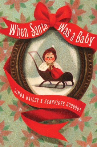 Cover of When Santa Was A Baby