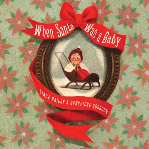 Book cover for When Santa Was A Baby