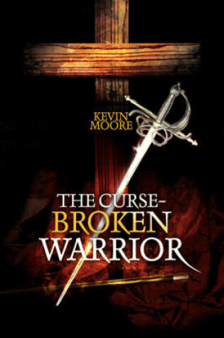 Cover of The Curse-Broken Warrior