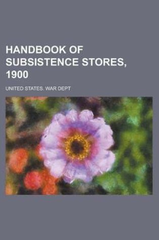 Cover of Handbook of Subsistence Stores, 1900