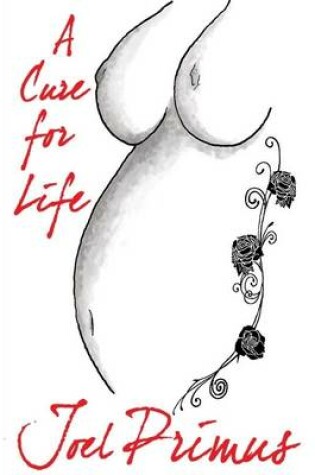 Cover of A Cure for Life