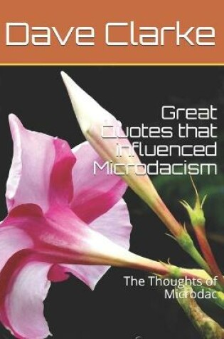 Cover of Great Quotes that influenced Microdacism