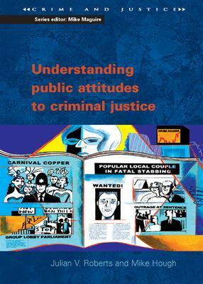 Book cover for Understanding Public Attitudes to Criminal Justice