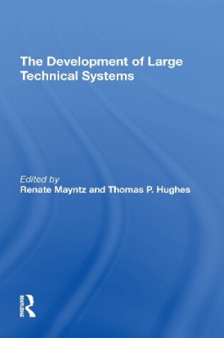 Cover of The Development Of Large Technical Systems
