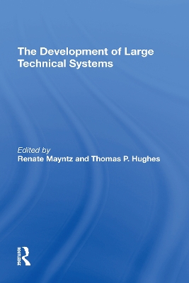 Book cover for The Development Of Large Technical Systems