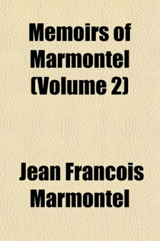 Cover of Memoirs of Marmontel (Volume 2)