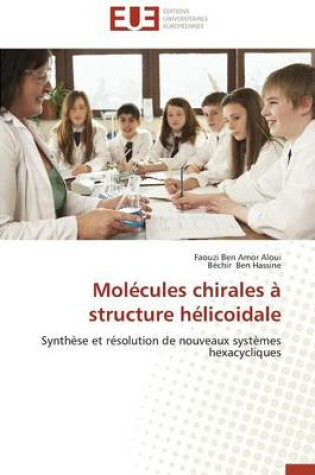 Cover of Mol cules Chirales   Structure H licoidale