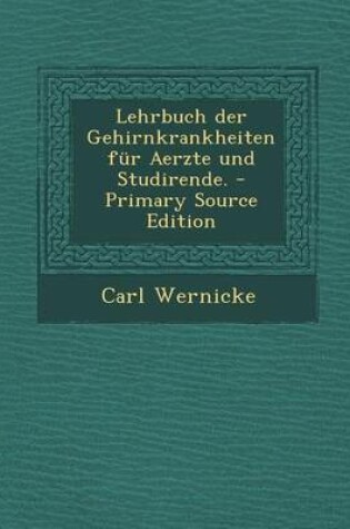 Cover of Lehrbuch Der Gehirnkrankheiten Fur Aerzte Und Studirende.