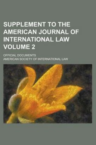 Cover of Supplement to the American Journal of International Law; Official Documents Volume 2