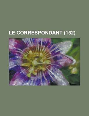 Book cover for Le Correspondant (152)