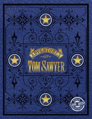 Book cover for The Adventures of Tom Sawyer 145th Anniversary Classic Edition