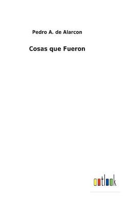 Book cover for Cosas que Fueron