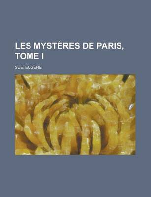 Cover of Les Mysteres de Paris, Tome I