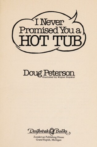 Cover of I Never Promised You a Hot Tub