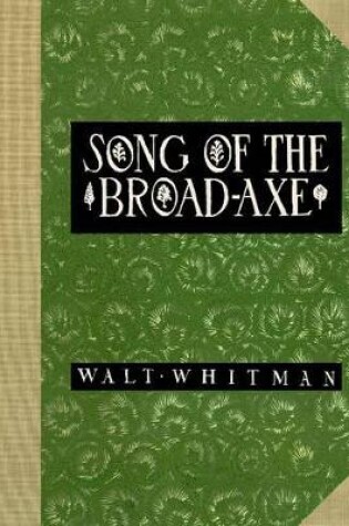 Cover of Song of the Broad-Axe