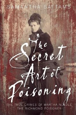 Book cover for The Secret Art of Poisoning