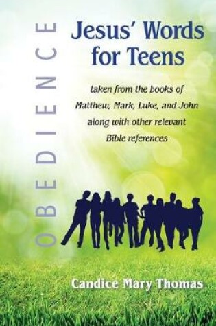 Cover of Jesus' Words for Teens--Obedience--Teen Edition