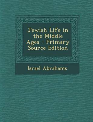 Book cover for Jewish Life in the Middle Ages - Primary Source Edition