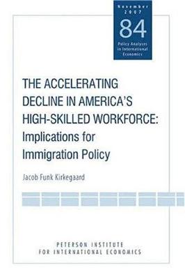 Book cover for The Accelerating Decline in America's High-Skilled Workforce