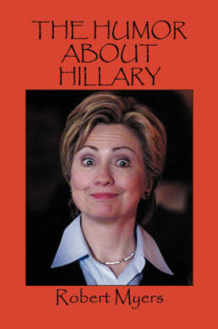 Cover of The Humor About Hillary