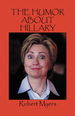 Book cover for The Humor About Hillary