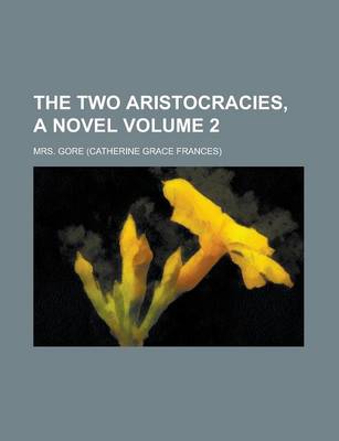 Book cover for The Two Aristocracies, a Novel Volume 2