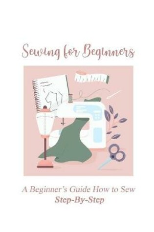 Cover of Sewing for Beginners