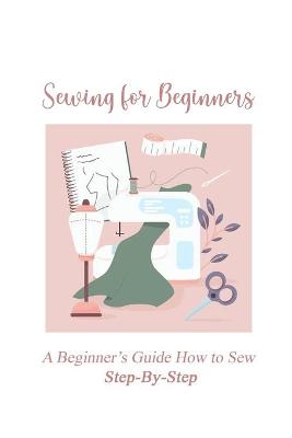 Book cover for Sewing for Beginners