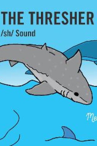 Cover of Asher the Thresher Shark