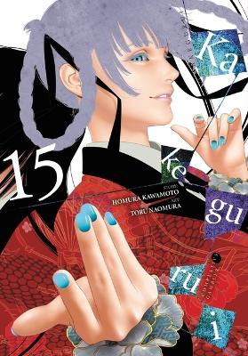 Book cover for Kakegurui - Compulsive Gambler -, Vol. 15
