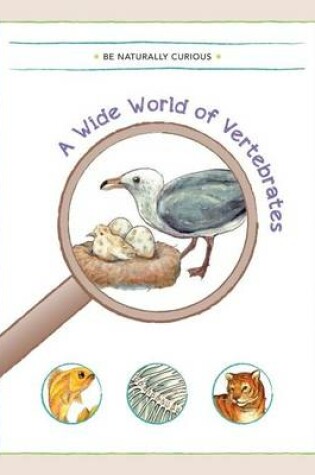 Cover of A Wide World of Vertebrates