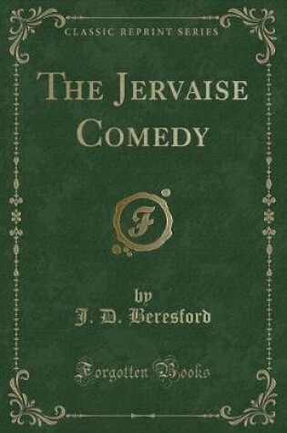 Cover of The Jervaise Comedy (Classic Reprint)