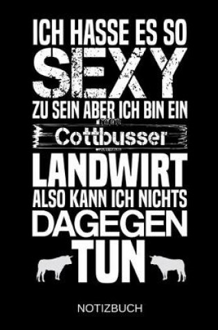 Cover of Ich hasse es so sexy zu sein aber ich bin ein Cottbusser Landwirt also kann ich nichts dagegen tun